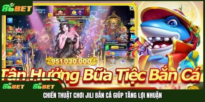 Chiến thuật chơi Jili bắn cá giúp tăng lợi nhuận